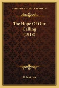 Hope of Our Calling (1918)