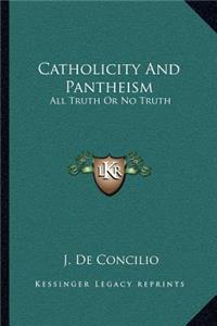 Catholicity And Pantheism