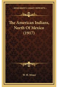 The American Indians, North of Mexico (1917)