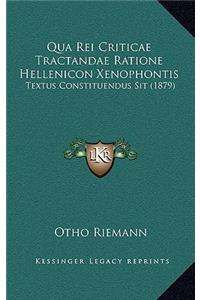 Qua Rei Criticae Tractandae Ratione Hellenicon Xenophontis