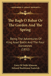 Bagh O Bahar or the Garden and the Spring