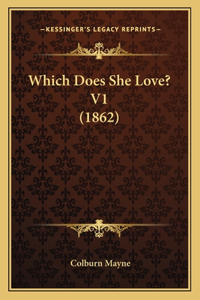 Which Does She Love? V1 (1862)