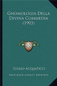 Gnomologia Della Divina Commedia (1903)