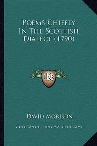 Poems Chiefly In The Scottish Dialect (1790)