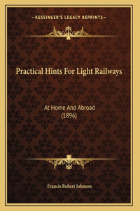 Practical Hints For Light Railways