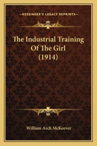 Industrial Training Of The Girl (1914)