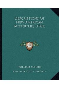 Descriptions Of New American Butterflies (1902)