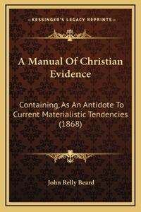 A Manual Of Christian Evidence