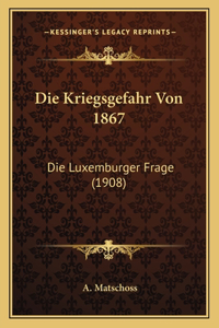 Kriegsgefahr Von 1867