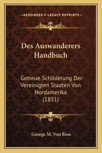 Des Auswanderers Handbuch