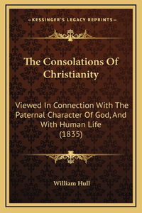 The Consolations Of Christianity