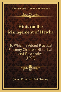 Hints on the Management of Hawks