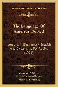 The Language Of America, Book 2