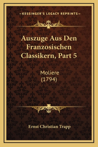 Auszuge Aus Den Franzosischen Classikern, Part 5