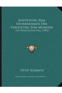 Anstiftung Zum Unternehmen Der Verleitung Zum Meineide