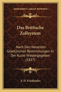 Das Brittische Zollsystem