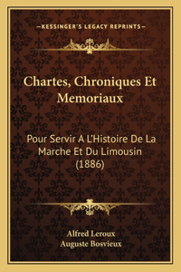 Chartes, Chroniques Et Memoriaux