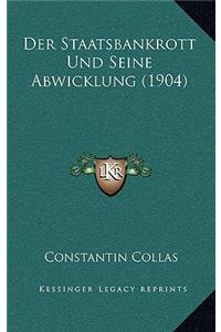 Der Staatsbankrott Und Seine Abwicklung (1904)