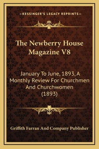 The Newberry House Magazine V8