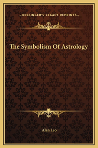 The Symbolism Of Astrology