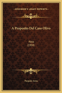 A Proposito Del Caso Olivo: Nota (1904)