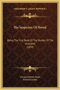 The Suspicion Of Herod