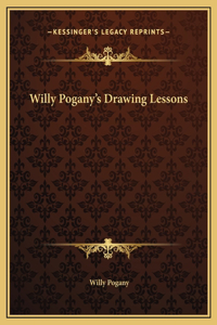 Willy Pogany's Drawing Lessons