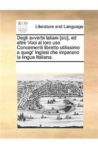 Degli avverbi taliani [sic], ed altre Voci al loro uso Concernenti libretto utilissimo a quegl' Inglesi che imparano la lingua Italiana.