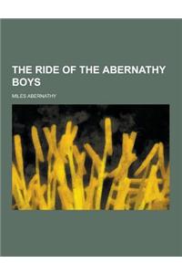 The Ride of the Abernathy Boys