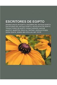 Escritores de Egipto: Dramaturgos de Egipto, Escribas del Antiguo Egipto, Escritores del Antiguo Egipto, Novelistas de Egipto