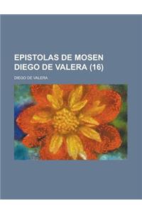 Epistolas de Mosen Diego de Valera (16)