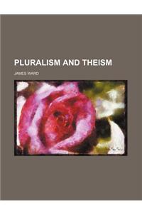 Pluralism and Theism