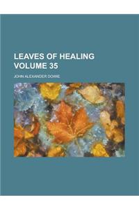 Leaves of Healing Volume 35
