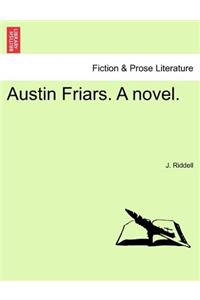 Austin Friars. a Novel.Vol. I.