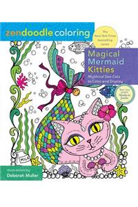 Zendoodle Coloring: Magical Mermaid Kitties: Mythical Sea-Cats to Color and Display