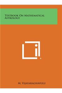Textbook on Mathematical Astrology