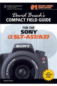 David Busch's Compact Field Guide for the Sony Alpha SLT-A57/A37