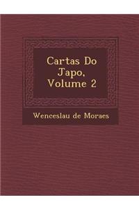 Cartas Do Jap O, Volume 2
