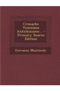 Cronache Veneziane Antichissime... - Primary Source Edition