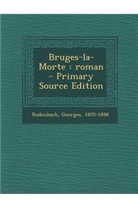 Bruges-La-Morte: Roman