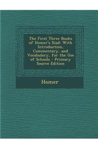 The First Three Books of Homer's Iliad