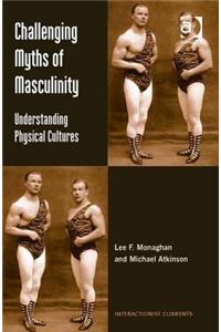 Challenging Myths of Masculinity