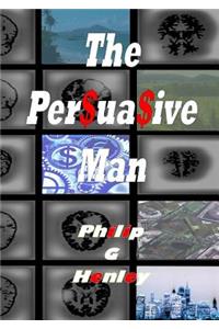 Persuasive Man