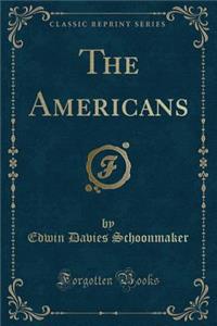 The Americans (Classic Reprint)