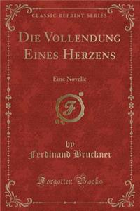 Die Vollendung Eines Herzens