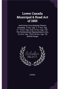 Lower Canada Municipal & Road Act of 1855
