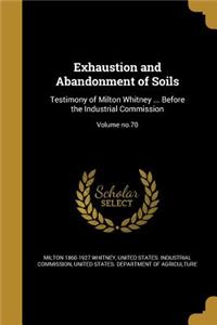 Exhaustion and Abandonment of Soils