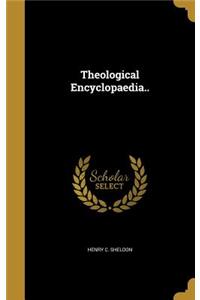 Theological Encyclopaedia..