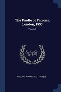 The Fardle of Facions. London, 1555; Volume 2