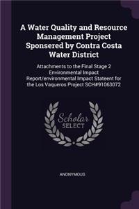 Water Quality and Resource Management Project Sponsered by Contra Costa Water District